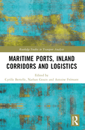 Maritime Ports, Supply Chains and Logistics Corridors