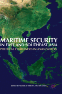 Maritime Security in East and Southeast Asia: Political Challenges in Asian Waters