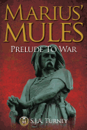 Marius' Mules: Prelude to War