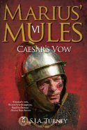 Marius' Mules VI: Caesar's Vow