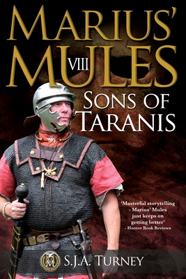 Marius' Mules VIII: Sons of Taranis - Turney, S J a