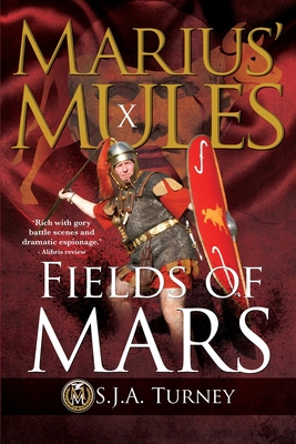 Marius' Mules X: Fields of Mars - Turney, S J a