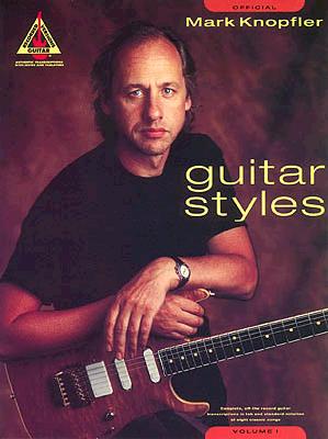 Mark Knopfler: Guitar Styles: Volume 1 - Knopfler, Mark