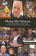 Mark My Words: Tales of Brandon Webb, O.J. Mayo, and Other Sports Legends of Northeastern Kentucky
