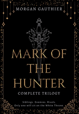 Mark of the Hunter Omnibus - Gauthier, Morgan