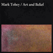 Mark Tobey, Art and Belief