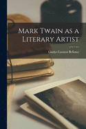 Mark Twain as a Literary Artist