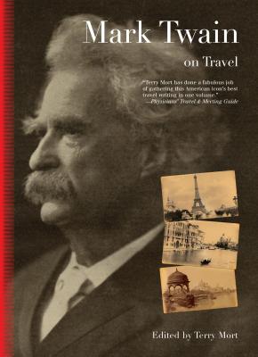 Mark Twain on Travel - Mort, Terry