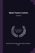 Mark Twain's Letters Volume 02