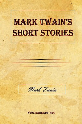 Mark Twain's Short Stories - Twain, Mark