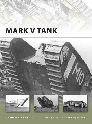 Mark V Tank - Fletcher, David