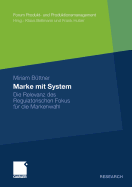 Marke Mit System: Die Relevanz Des Regulatorischen Fokus Fur Die Markenwahl