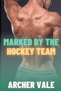 Marked by the Hockey Team