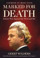 Marked for Death: Islam's War Against the West and Me