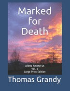 Marked for Death Vol. 1: Large Print Edition