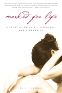 Marked for Life: A Memoir - Davidow, Joie