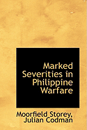 Marked Severities in Philippine Warfare