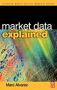 Market Data Explained: A Practical Guide to Global Capital Markets Information