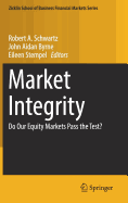 Market Integrity: Do Our Equity Markets Pass the Test?