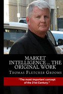 Market Intelligence: The Original Work