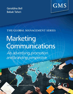 Marketing Communications: An advertising, promotion and branding perspective