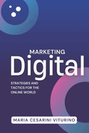 Marketing Digital: Strategies and Tactics for the Online World