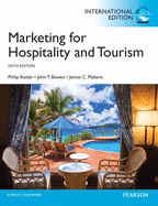 Marketing for Hospitality and Tourism: International Edition