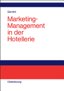 Marketing-Management in Der Hotellerie