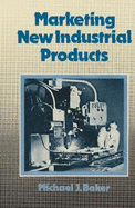 Marketing New Industrial Products