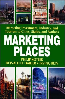 Marketing Places - Kotler, Philip, Ph.D.