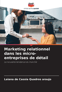 Marketing relationnel dans les micro-entreprises de dtail