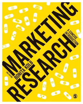 Marketing Research: A Concise Introduction - Kolb, Bonita