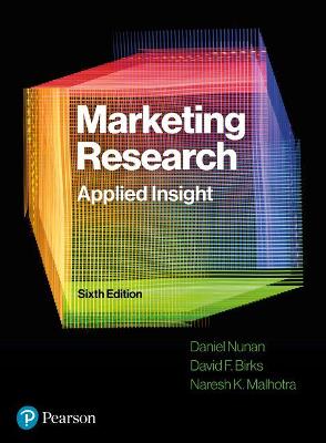 Marketing Research: Applied Insight - Nunan, Dan, and Birks, David, and Malhotra, Naresh