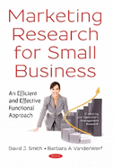 Marketing Research for Small Business: An Efficient and Effective Functional Approach