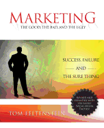 Marketing: The Good, the Bad and the Ugly