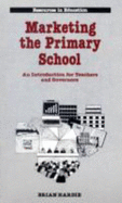 Marketing the Primary School