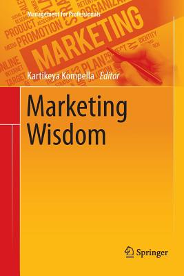 Marketing Wisdom - Kompella, Kartikeya (Editor)