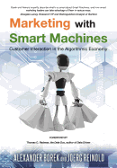Marketing with Smart Machines: Customer Interaction in the Algorithmic Economy