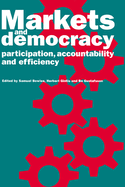 Markets and Democracy: Participation, Accountability and Efficiency