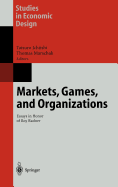 Markets, Games, and Organizations: Essays in Honor of Roy Radner