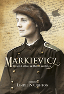 Markievicz: Prison Letters and Rebel Writings