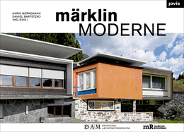 Marklin Moderne: From Architecture to Assembly Kit and Back Again