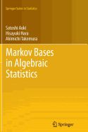 Markov Bases in Algebraic Statistics