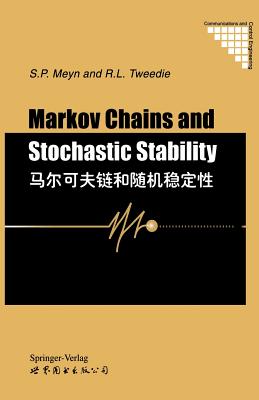 Markov Chains and Stochastic Stability - Meyn, Sean P, and Tweedie, Richard L