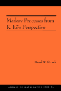 Markov Processes from K. Ito's Perspective (Am-155)