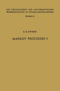 Markov Processes: Volume 1