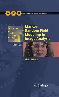 Markov Random Field Modeling in Image Analysis - Li, Stan Z