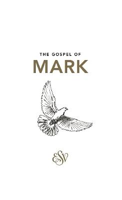 Mark's Gospel (ESV) - Apostle, Mark the