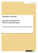 Marktforschungsbericht WLAN-Outdoorhotspots: Nutzung & Akzeptanz von WLAN-Hotspots der Deutschen Telekom