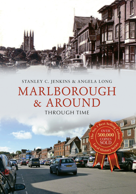 Marlborough & Around Through Time - Jenkins, Stanley C., and Long, Angela